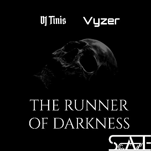 DJ TINIS & Vyzer - RUNNER OF DARKNESS