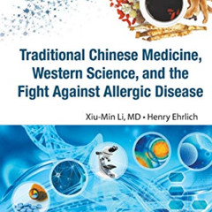 Get KINDLE 📖 Traditional Chinese Medicine, Western Science, And The Fight Against Al