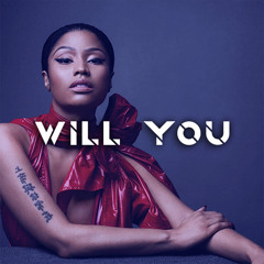 Will You (CoProd.TheZachMichael)