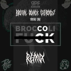 GPF - Broccoli Fuck (BRUTAL QUACK STEROIDZ TORTURE CORE REMIX)
