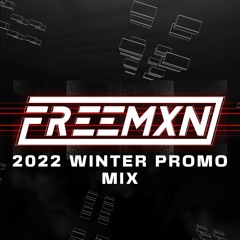 FREEMXN 2022 WINTER PROMO MIX