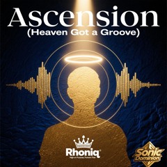 ASCENSION-(heaven got a groove)