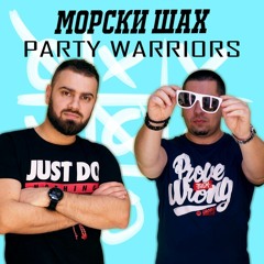 Party Warriors - Morski Shah (Stanx On The Beat)