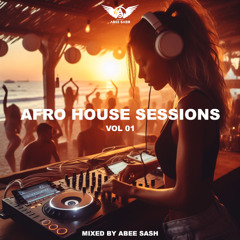 Afro House Sessions - Vol 01 ★ The Best of Afro House 2025 Mixed by Abee Sash