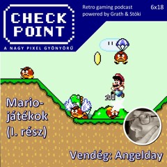 Checkpoint 6x18 - Mario-játékok (I. rész)