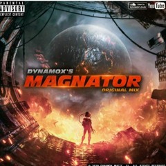 Dynamox - Magnator - ( Original Mix ) [ OUT NOW !]