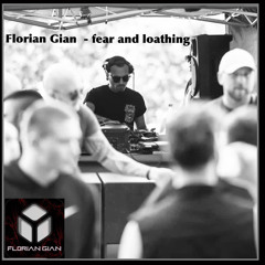 Florian Gian - Fear and loathing Dj Set August 23