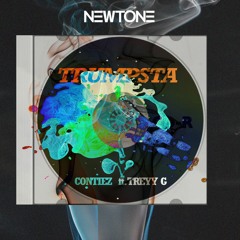 Contiez Feat. Treyy G - Trumpsta (Newtone Remix)