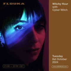 Witchy Hour with Cyber Witch - 08/10/2024