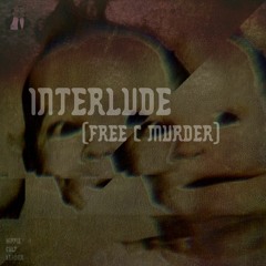 INTERLUDE(FREE C-MURDER) (prod. dvtnixxvfritz)
