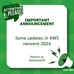 Some updates - AWS reinvent 2024