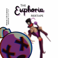 The Euphoria Mixtape
