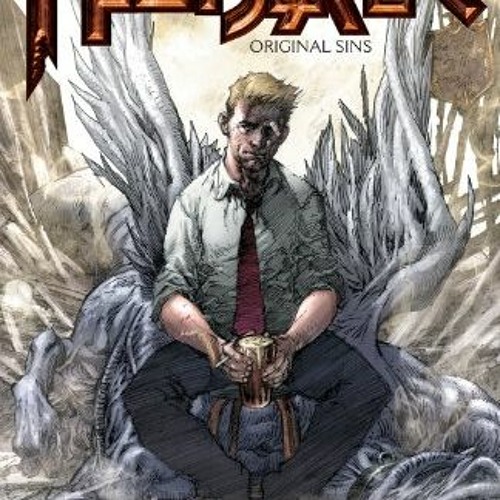 [Read] EPUB 📤 John Constantine, Hellblazer Vol. 1: Original Sins (Hellblazer (Graphi