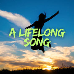 A Lifelong Song