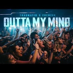 Outta My mind Mr Traumatik-Remix-DJbennyboy