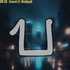 Season's(ft. Miscliqued)