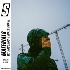 Materials w/ Bacchus & Main Phase - Subtle - 02/11/2020