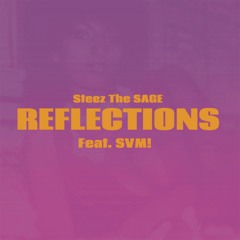 Reflections Feat. SVM! (Prod. Lex Factor)