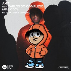 Aæe with Carlos Do Complexo aka CDC - 12 July 2024