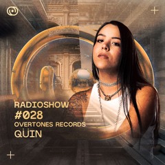 Overtones Radio Show - QÜIN Episode 028