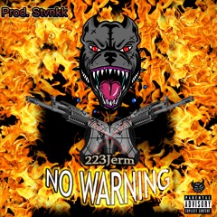 NO WARNING (Prod. STVNKK!)