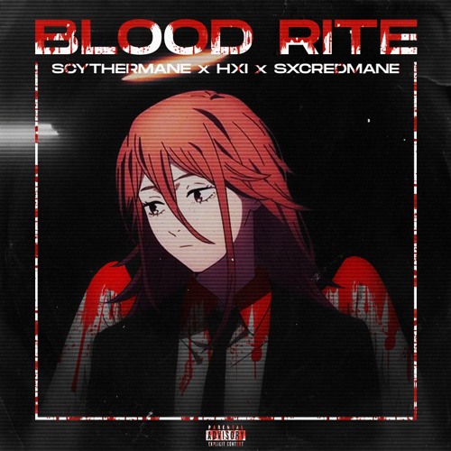 Stream Blood Rite (Feat. HXI & SxcredMane) by Scythermane | Listen ...