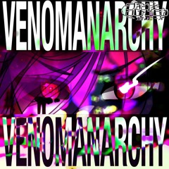 140 | ✮ VENOMANARCHY ✮