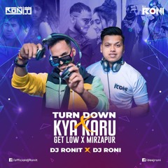 TURN DOWN X ITANI SUNDAR X GET LOW X MIRZAPUR (hearthis.at)