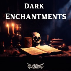 Mystic Wonder - Dark Enchantments