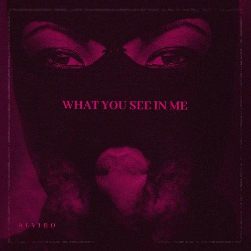 What you see in me