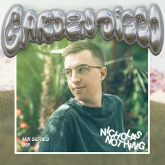 Garden Disco Mix Series 005: Nicholas Nothing