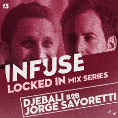LOCKED IN #13 - Djebali & Jorge Savoretti
