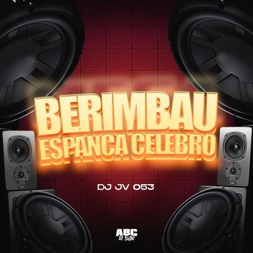 Berimbau Incomparável(DJ JV 053 & MC GW)