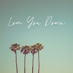 Love You Down Feat. Brian B. & Mike G.