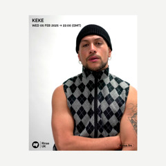 KEKE - Rinse FM guest mix