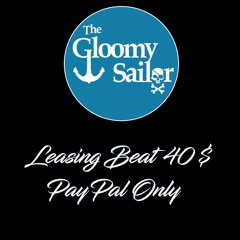 Leasing Gloomy Beats: 40 Usd (Paypal Only)
