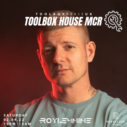 ROYLE4NINE - Toolbox House MCR - Promo Mix