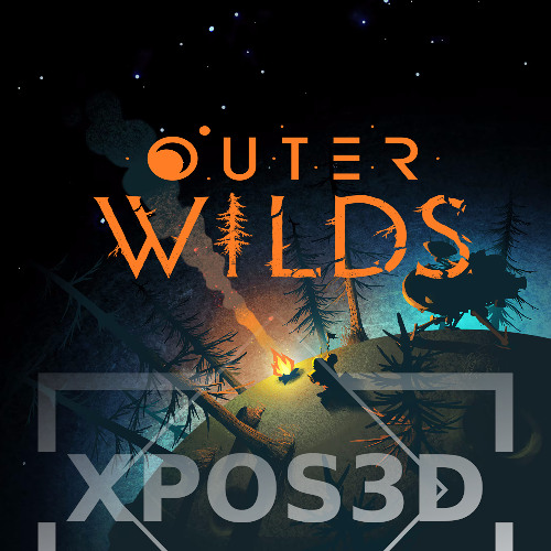 XPOS3D - OUTER WILDS (BOOTLEG)(FREE DOWNLOAD)