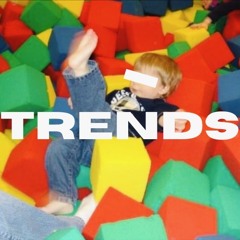 Trends
