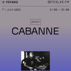 OpenLab Radio x Yoyaku 01 – Cabanne