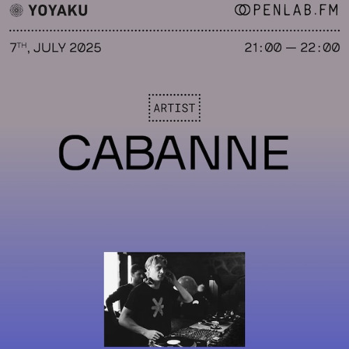 OpenLab Radio x Yoyaku 01 – Cabanne