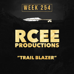 RCEE PRODUCTIONS - Trail Blazer (week 254)