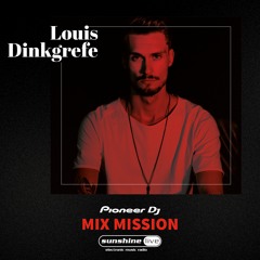 Louis Dinkgrefe | Pioneer DJ Mix Mission 2021 | Sunshine Live