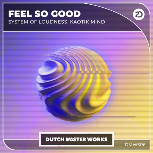 System Of Loudness & Kaotik Mind - Feel So Good