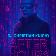 After Hours - DJ Christian Knight_pn