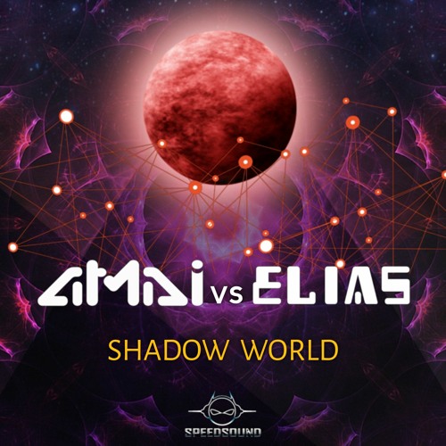 Amai & Elias - Shadow World (Original Mix)