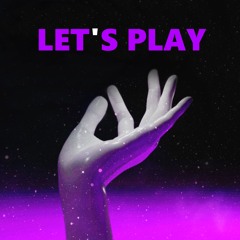 Let's Play (EB REMIX)