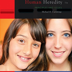Get EBOOK 📫 Human Heredity: Principles and Issues by  Michael Cummings PDF EBOOK EPU