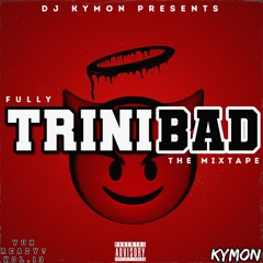 TRINIBAD MIX 2025 (Kman 6ixx, Prince Swanny, Plumpy Boss, Squash, +More) TRINIBAD DANCEHALL MIX 2025
