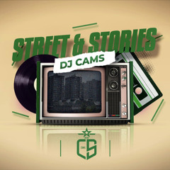 DJ CAMS - STREET &  STORIES